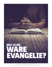 Wat is die ware evangelie?
